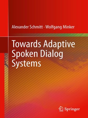 cover image of Towards Adaptive Spoken Dialog Systems